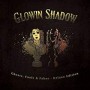 GLOWIN SHADOW