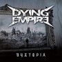 DYING EMPIRE DYING EMPIRE