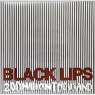 BLACK LIPS