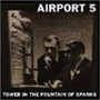 AIRPORT 5 AIRPORT 5