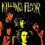 KILLING FLOOR KILLING FLOOR