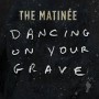 MATINEE MATINEE