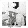 MAYBE CANADA