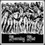 MOURNING MIST MOURNING MIST