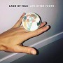 LAND OF TALK