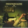 PHOSPHORESCENT PHOSPHORESCENT