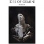 IDES OF GEMINI IDES OF GEMINI