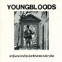 YOUNGBLOODS YOUNGBLOODS