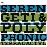 SERENGETI & POLYPHONIC SERENGETI & POLYPHONIC