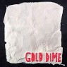 GOLD DIME GOLD DIME