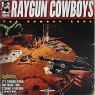 RAYGUN COWBOYS RAYGUN COWBOYS