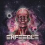 ENFEEBLE ENFEEBLE