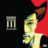 WILLIAMS HANK III WILLIAMS HANK III