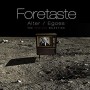 FORETASTE