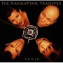 MANHATTAN TRANSFER