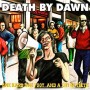 DEATH BY DAWN