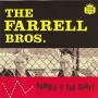 FARRELL BROTHERS