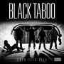 BLACK TABOO BLACK TABOO
