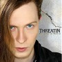 THREATIN THREATIN