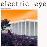 ELECTRIC EYE ELECTRIC EYE