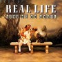 REAL LIFE