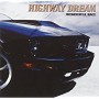 HIGHWAY DREAM HIGHWAY DREAM
