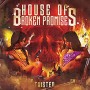 HOUSE OF BROKEN PROMISES HOUSE OF BROKEN PROMISES