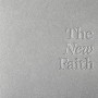 NEW FAITH NEW FAITH