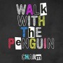 WALK WITH THE PENGUIN