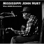 HURT MISSISSIPPI JOHN