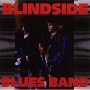 BLINDSIDE BLUES BAND BLINDSIDE BLUES BAND