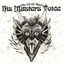HIS MASTERS VOICE HIS MASTERS VOICE