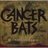CANCER BATS CANCER BATS