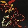 ANCIENT SHAPES