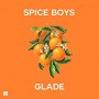 SPICE BOYS SPICE BOYS