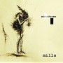 MILLS