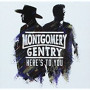 MONTGOMERY GENTRY MONTGOMERY GENTRY