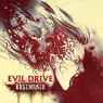 EVIL DRIVE EVIL DRIVE