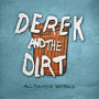 DEREK & THE DIRT