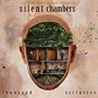SILENT CHAMBERS