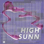 HIGH SUNN HIGH SUNN
