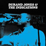 JONES DURAND & THE INDICATIONS