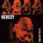 HERESY HERESY