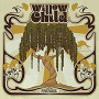 WILLOW CHILD WILLOW CHILD
