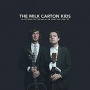 MILK CARTON KIDS MILK CARTON KIDS