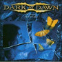 DARK AT DAWN