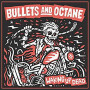 BULLETS & OCTANE