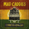 MAD CADDIES
