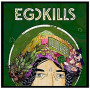 EGOKILLS EGOKILLS