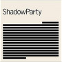 SHADOWPARTY